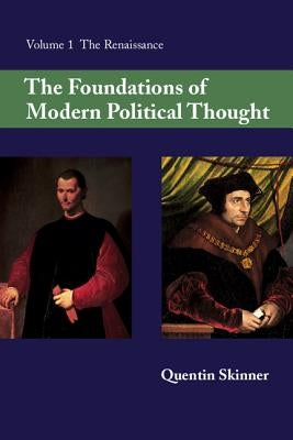 The Foundations of Modern Political Thought by Skinner, Quentin