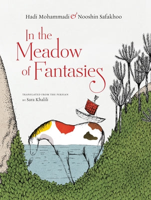 In the Meadow of Fantasies by Mohammadi, Hadi