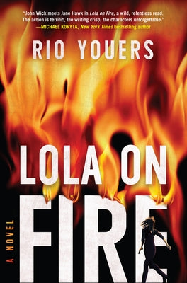Lola on Fire by Youers, Rio