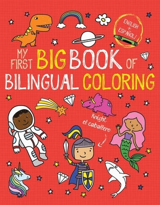 My First Big Book of Bilingual Coloring by Little Bee Books
