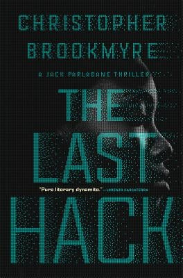 The Last Hack: A Jack Parlabane Thriller by Brookmyre, Christopher