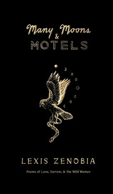 Many Moons & Motels by Zenobia, Lexis