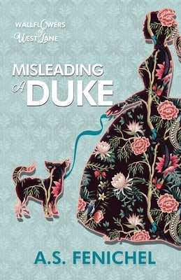 Misleading a Duke by Fenichel, A. S.