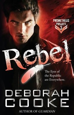 Rebel by Cooke, Deborah