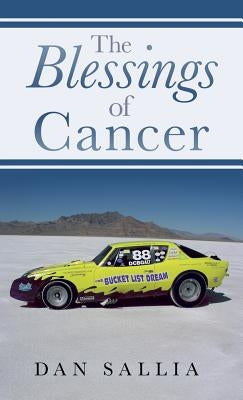 The Blessings of Cancer: An Amazing Ride! by Sallia, Dan
