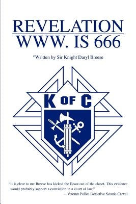 Revelation WWW. Is 666 by Breese, Knight Daryl