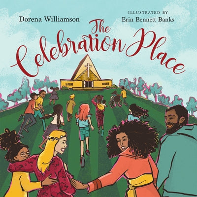 The Celebration Place by Williamson, Dorena