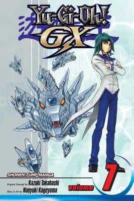 Yu-Gi-Oh!: Gx, Vol. 7 by Takahashi, Kazuki