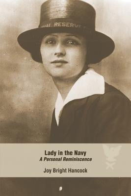 Lady in the Navy: A Personal Reminiscence by Hancock, Joy Bright