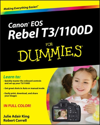 Canon EOS Rebel T3/1100D for Dummies by King, Julie Adair