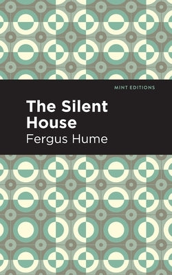 The Silent House by Hume, Fergus