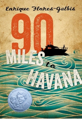 90 Miles to Havana by Flores-Galbis, Enrique