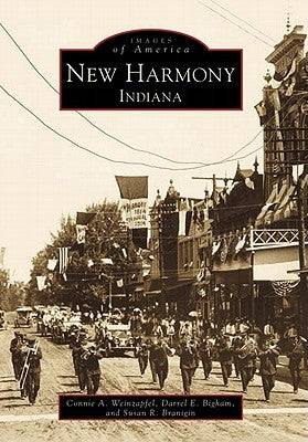 New Harmony, Indiana by Weinzapfel, Connie A.