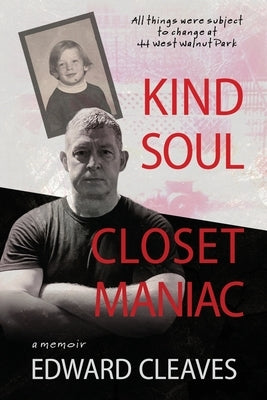 Kind Soul Closet Maniac by Cleaves, Edward