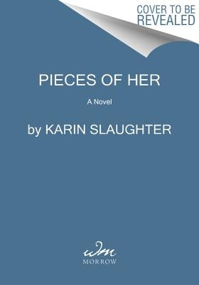 Pieces of Her by Slaughter, Karin