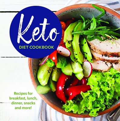 Keto Diet Cookbook: Recipes for Breakfast, Lunch, Dinner, Snacks and More! by Publications International Ltd