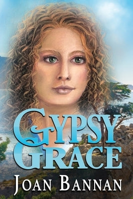 Gypsy Grace by Bannan, Joan