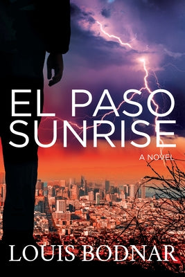 El Paso Sunrise by Bodnar, Louis