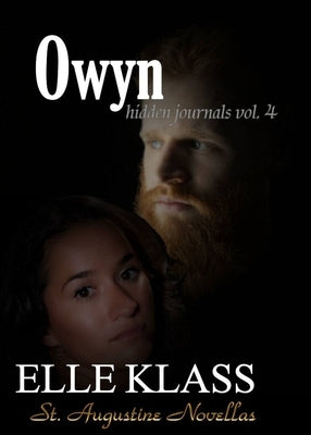 Owyn: St. Augustine Novellas by Klass, Elle
