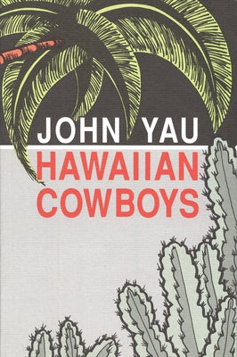 Hawaiian Cowboys by Yau, John