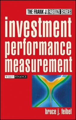 Investment Performance Measurement by Feibel, Bruce J.