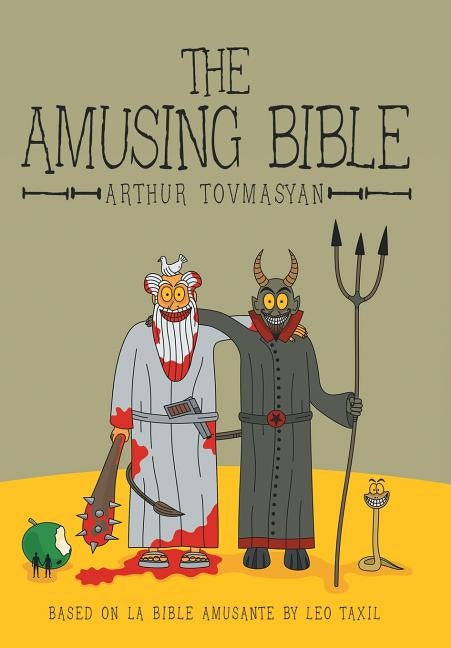 The Amusing Bible by Tovmasyan, Arthur