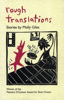 Rough Translations by Giles, Molly