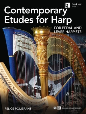 Contemporary Etudes for Harp: For Pedal and Lever Harpists by Pomeranz, Felice