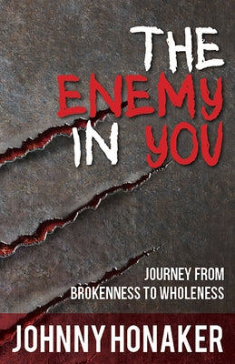 The Enemy in You by Honaker, Johnny