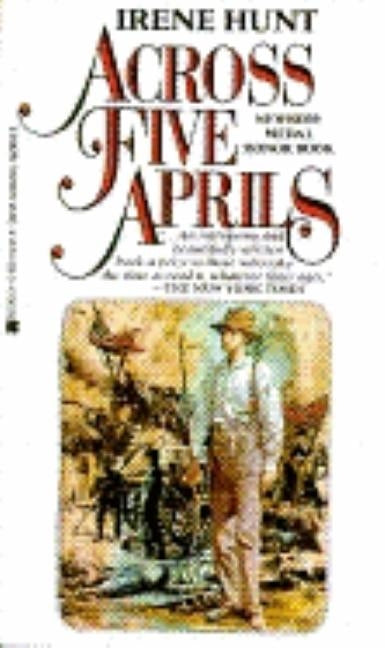 Across Five Aprils by Hunt, Irene