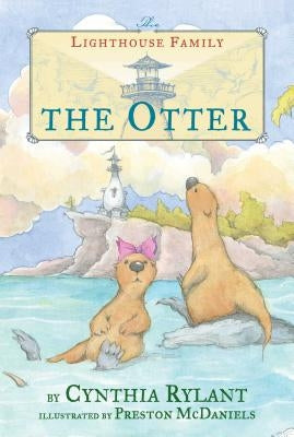 The Otter, Volume 6 by Rylant, Cynthia