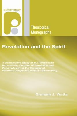 Revelation and the Spirit by Watts, Graham J.