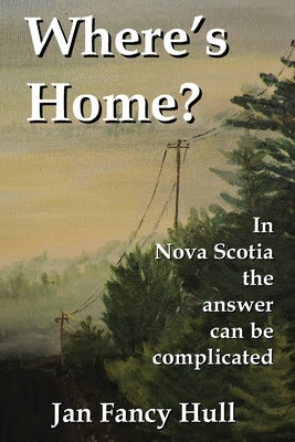 Where's Home? by Hull, Jan Fancy