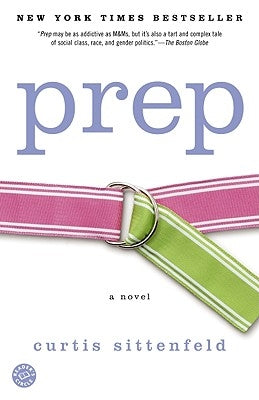 Prep by Sittenfeld, Curtis