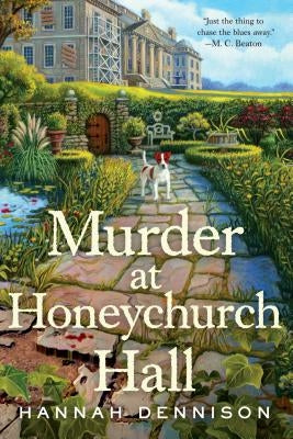 Murder at Honeychurch Hall: A Mystery by Dennison, Hannah