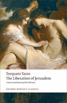 The Liberation of Jerusalem by Tasso, Torquato