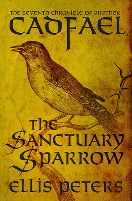 The Sanctuary Sparrow by Peters, Ellis
