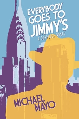 Everybody Goes to Jimmy's by Mayo, Michael
