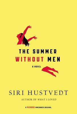 The Summer Without Men by Hustvedt, Siri