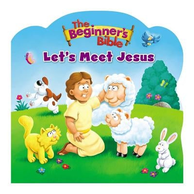 The Beginner's Bible Let's Meet Jesus by Zondervan