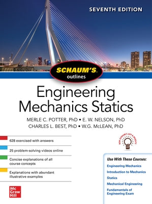 Schaum's Outline of Engineering Mechanics: Statics, Seventh Edition by Best, Charles