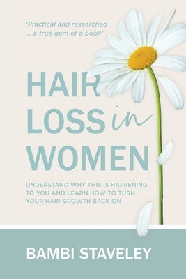 Hair Loss in Women by Staveley, Bambi