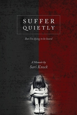 Suffer Quietly by Knock, Sari