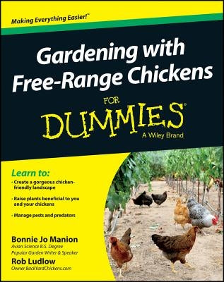 Gardening with Free-Range Chickens for Dummies by Manion, Bonnie Jo