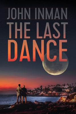 The Last Dance by Inman, John