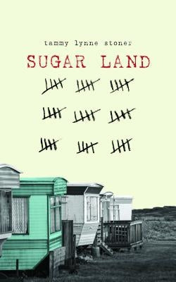 Sugar Land by Stoner, Tammy Lynne