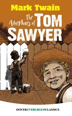 The Adventures of Tom Sawyer by Twain, Mark