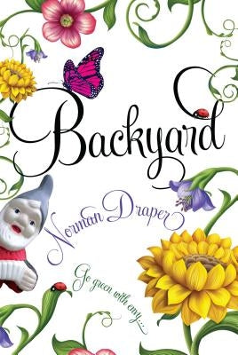 Backyard by Draper, Norman