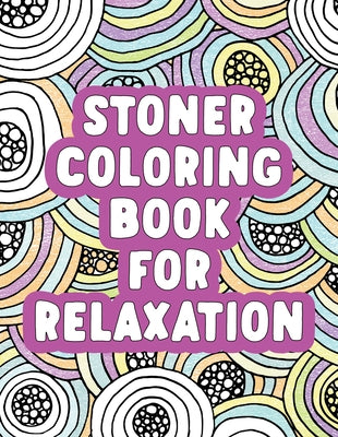 Stoner Coloring Book for Relaxation by Rockridge Press