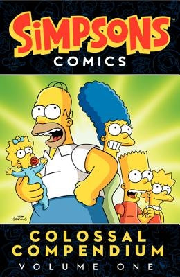 Simpsons Comics Colossal Compendium Volume 1 by Groening, Matt